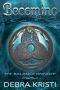 [The Balance Bringer Chronicles 01] • Becoming